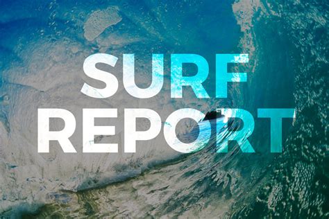 Surf Report